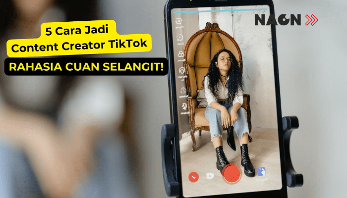 5 Cara Jadi Content Creator TikTok, Rahasia Cuan Selangit!