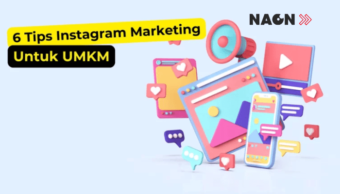 6 Tips Digital Marketing Instagram untuk UMKM yang Menarik