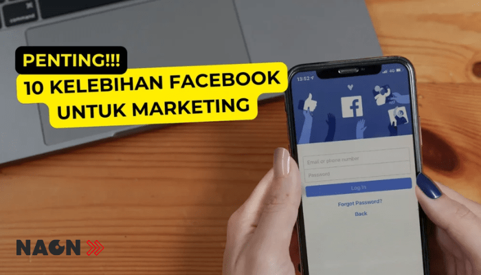 Penting! 10 Kelebihan Facebook Untuk Marketing